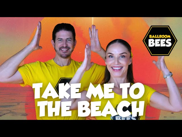 Take Me To The Beach | High Energy Dance Along | @ballroombees